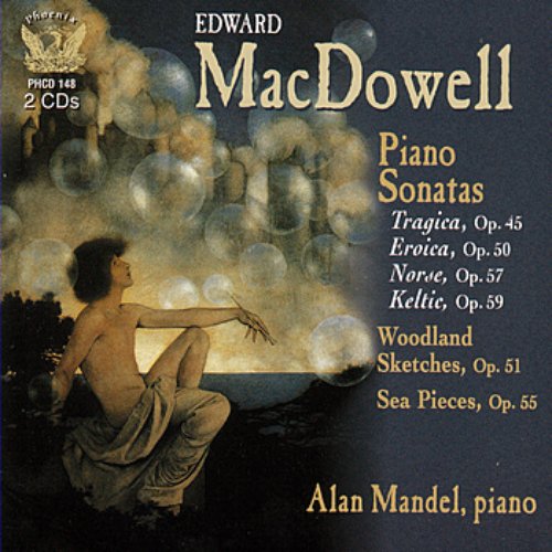 Piano Works Of Edward MacDowell