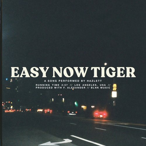 Easy Now Tiger - Single