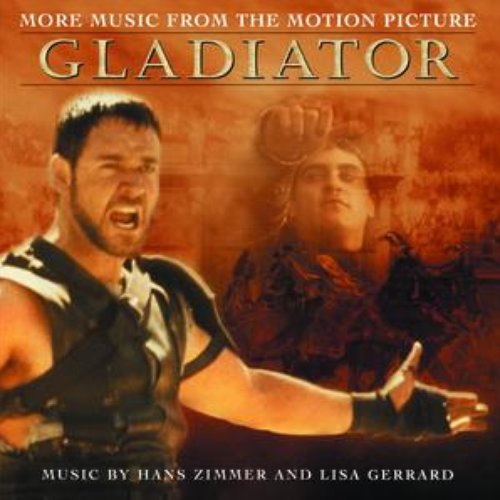 More Music from the Motion Picture "Gladiator"