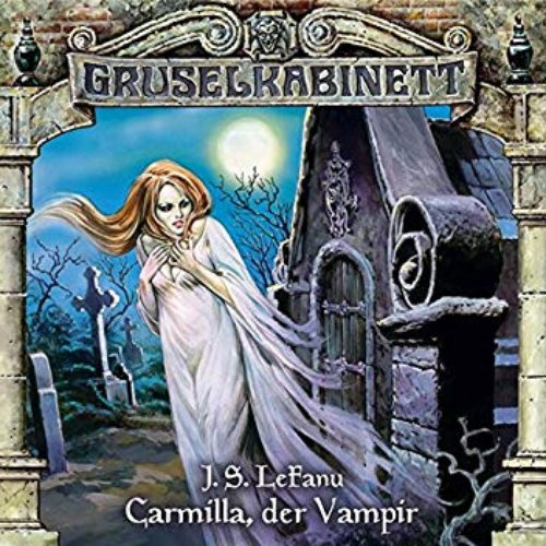Folge 1: Carmilla, der Vampir