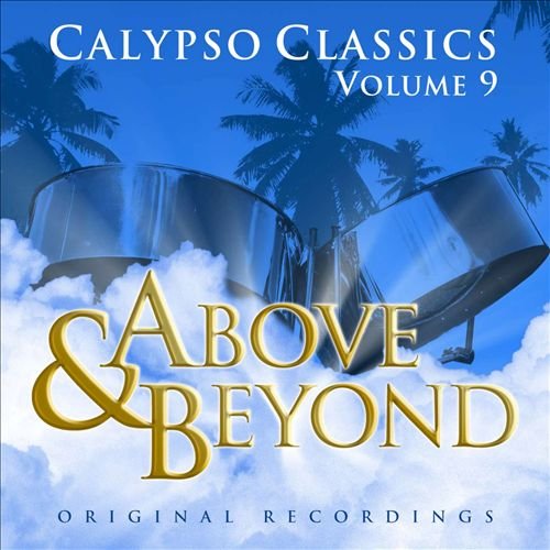 Above and Beyond - Calypso Classics, Volume 9