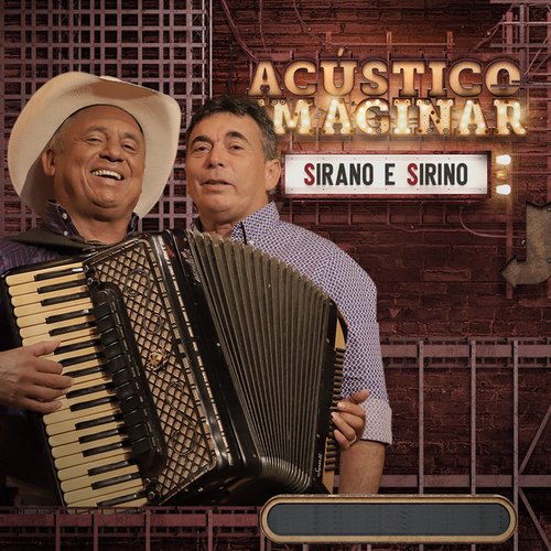 Acústico Imaginar: Sirano e Sirino