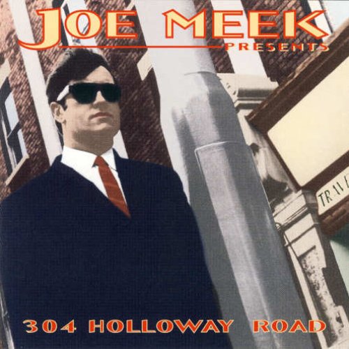 Joe Meek Presents 304 Holloway Road