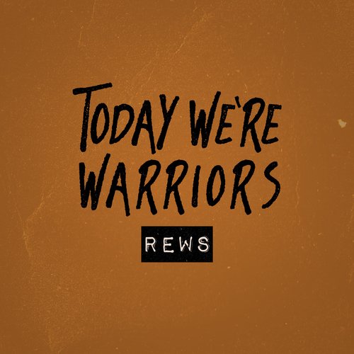 Today We're Warriors - EP