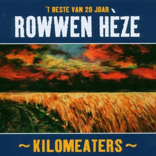 Kilomeaters ('T Beste Van 20 Joar Rowwen Hèze)
