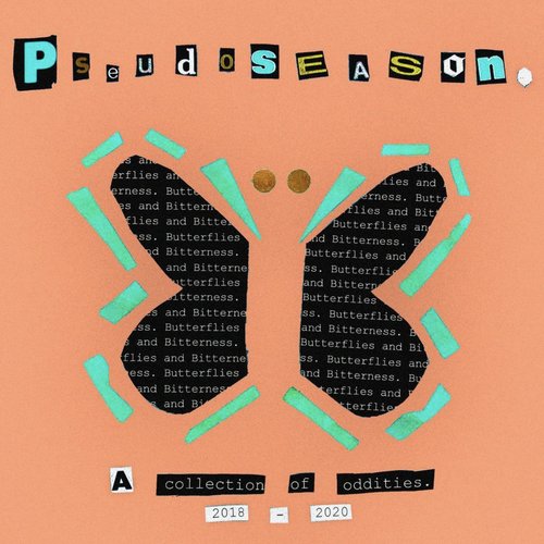 Butterflies and Bitterness: A Collection of Oddities 2018-2020