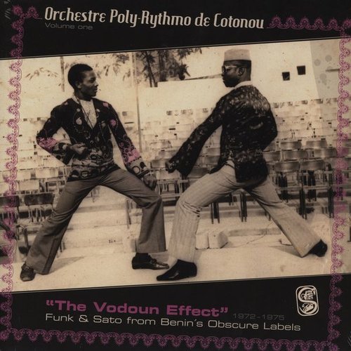 The Vodoun Effect: Funk and Sato from Benin's Obscure Label