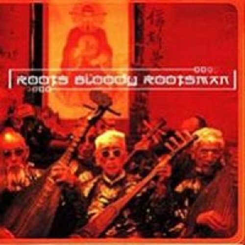 Roots Bloody Rootsman