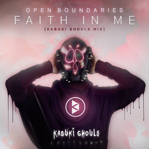Faith In Me (Kabuki Ghouls Mix)