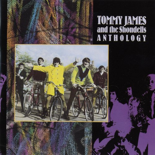 Tommy James And The Shondells: Anthology