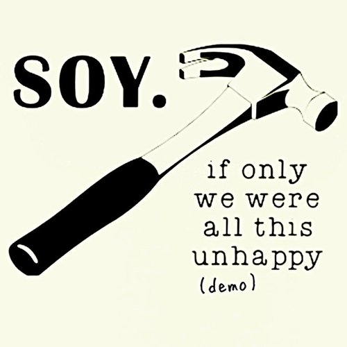 If Only We Were All This Unhappy (Demo)