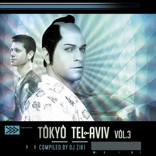 Tokyo Tel Aviv Vol.3 - By Dj Ziki