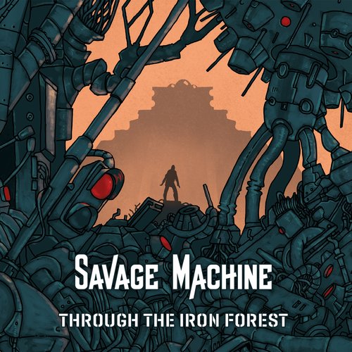 Through The Iron Forest