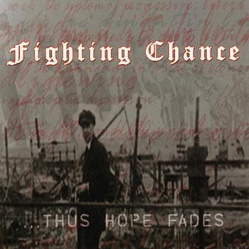 ...Thus Hope Fades