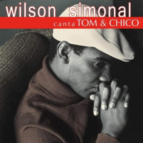 Wilson Simonal Canta Tom & Chico