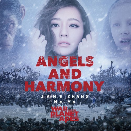 Angels and Harmony(电影《猩球崛起3:终极之战》中国区推广曲)