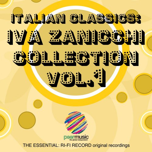 Italian Classics: Iva Zanicchi Collection, Vol. 1