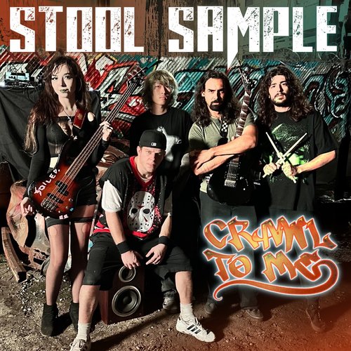 Crawl to Me (feat. Stool Sample)
