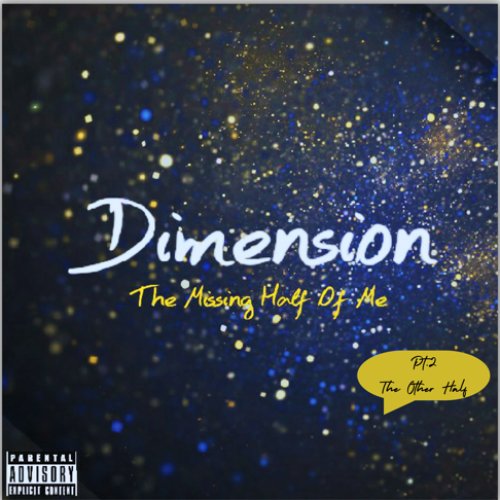 The Missing Half Of Me, Pt. 2: The Other Half [Explicit]
