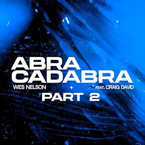 Abracadabra, Pt. 2 (feat. Craig David) - Single