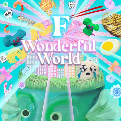 F Wonderful World - Single