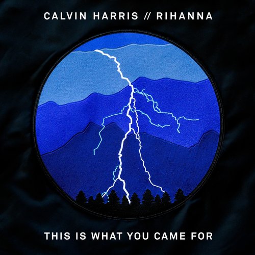 This Is What You Came For - Single