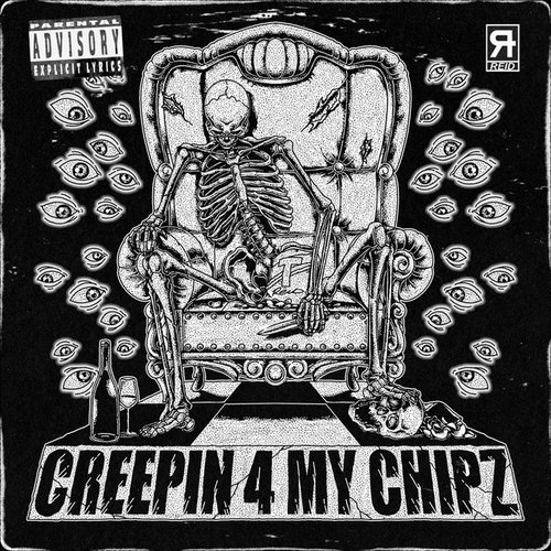 Creepin 4 My Chipz - Single