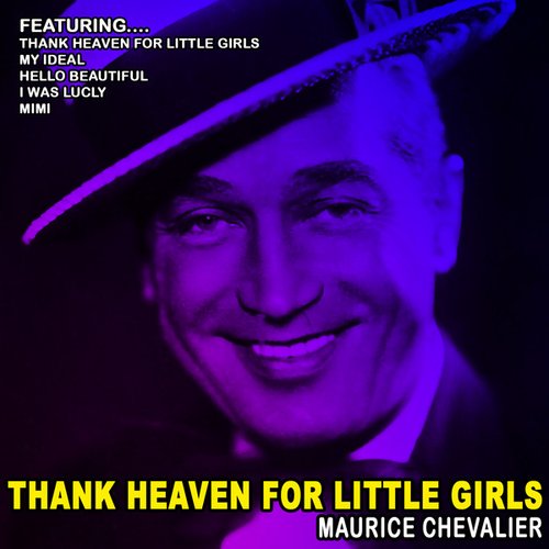 Thank Heaven For Little Girls (Remastered)