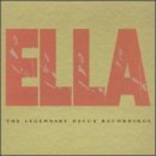 Ella The Legendary Decca Recordings: Ella & The Arrangers