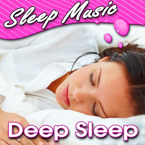 Deep Sleep (Relaxing Music to Help You Sleep)