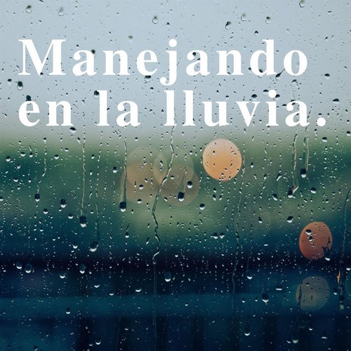 Manejando en la lluvia