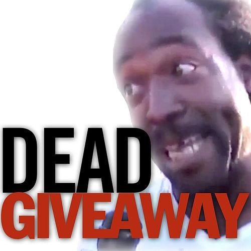 Dead Giveaway