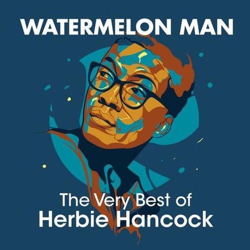 Watermelon Man - The Very Best of