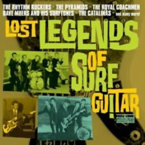 Lost Legends Of Surf Guitar