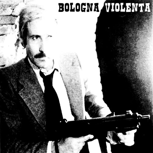 BOLOGNA VIOLENTA