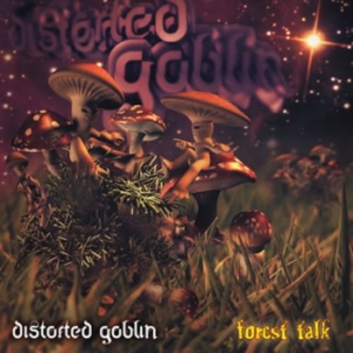 EP - Distorted Goblin - Forest Talk (DARKEP026) 2007