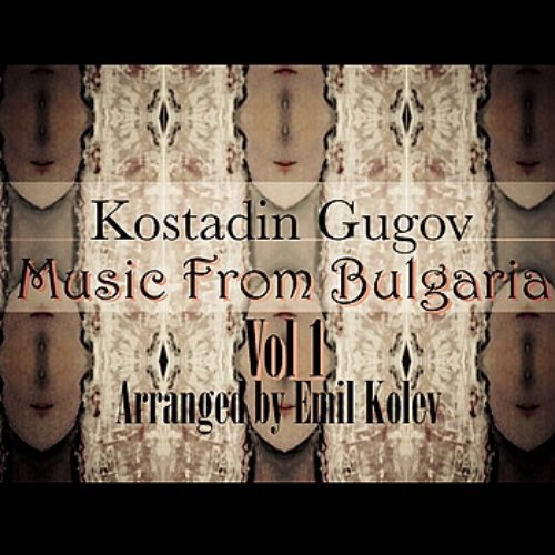 Music From Bulgaria, Vol.1