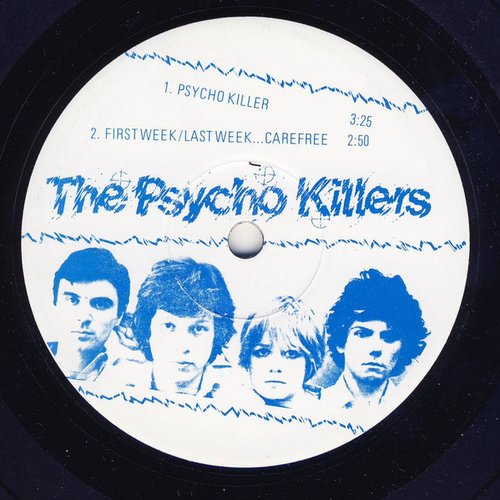 The Psycho Killers / The Secret Lives of Tina Weymouth