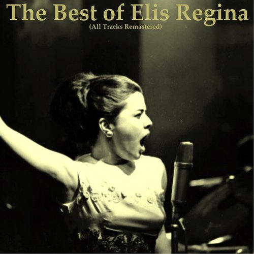 The Best Of Elis Regina