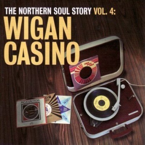 The Northern Soul Story Vol.4: Wigan Casino