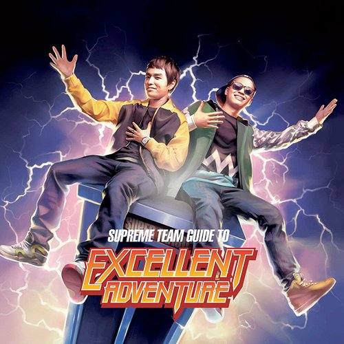 Supreme Team Guide to Excellent Adventure