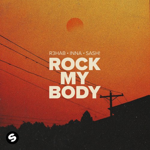 Rock My Body (with INNA & Sash!)