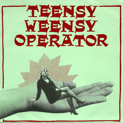 Teensy Weensy Operator