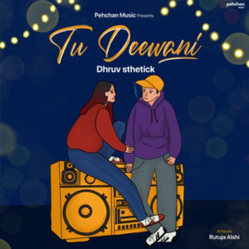 Tu Deewani