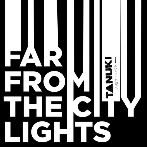 Far From The City Lights