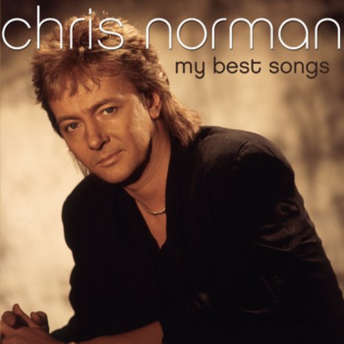 My Best Songs — Chris Norman | Last.fm