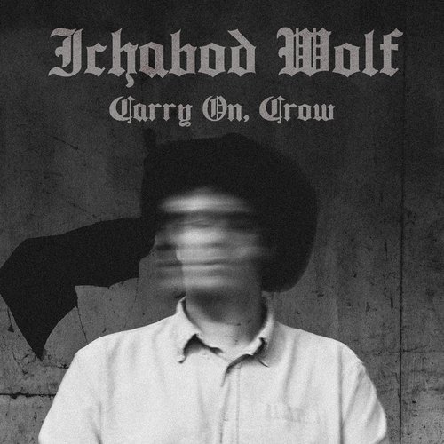 Carry On, Crow