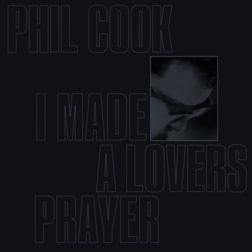 I Made A Lovers Prayer