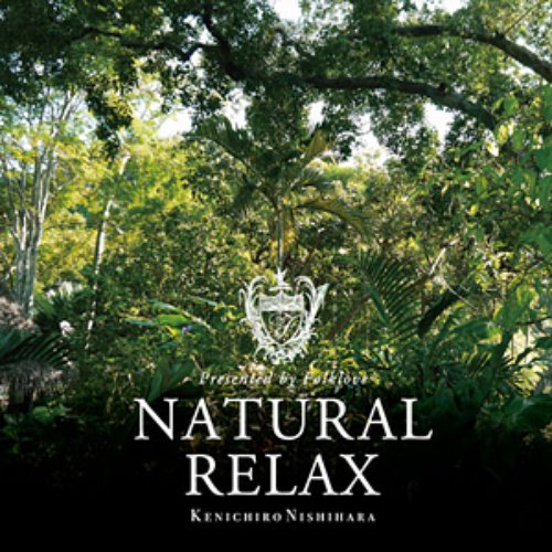 Natural Relax presented by Folklove