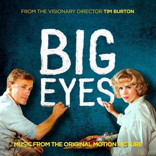 Big Eyes: Music from the Original Motion Picture